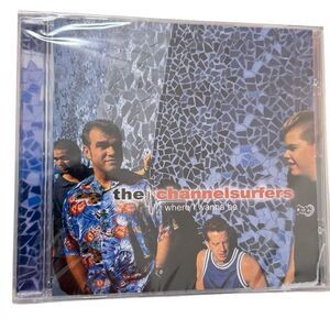 Where I Wanna Be by The Channelsurfers (CD, 1999, Organic Records) NEW